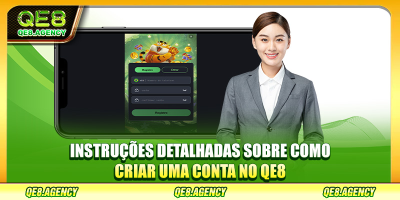 Instruções detalhadas sobre como criar uma conta no QE8