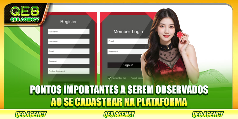 Pontos importantes a serem observados ao se cadastrar na plataforma